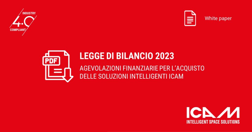 ICAM | Legge di Bilancio 2023, confermati gli incentivi per l’acquisto delle soluzioni intelligenti ICAM